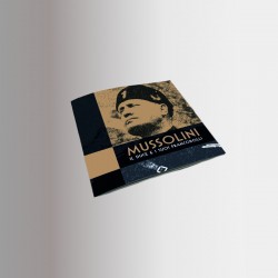 Mussolini: il Duce e i suoi...